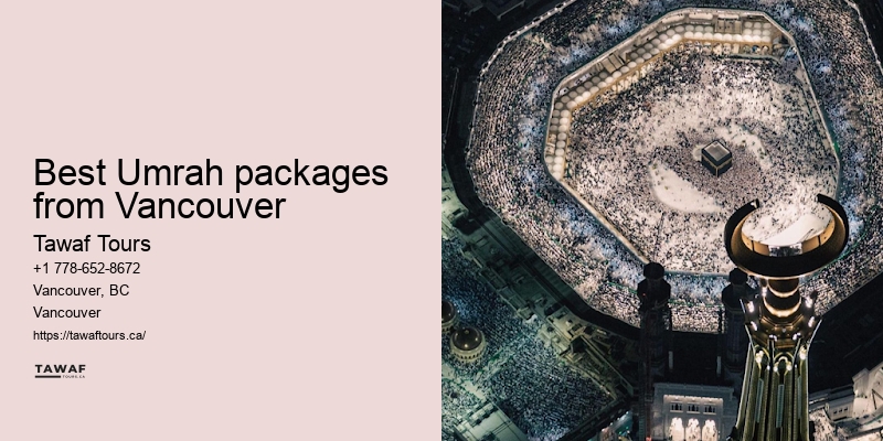 Vancouver Umrah travel package flexibility