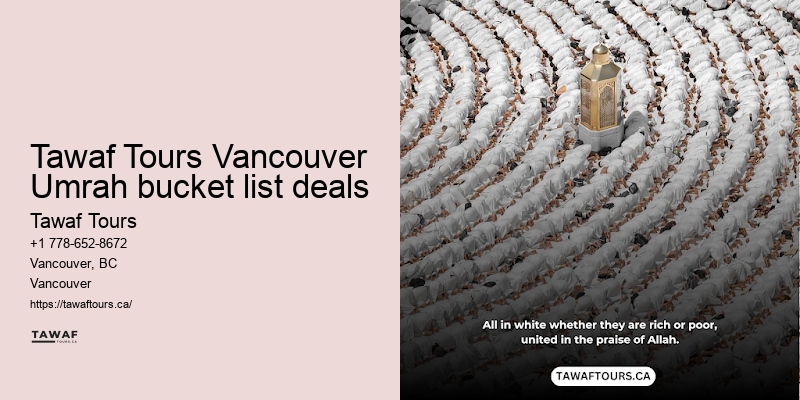 Tawaf Tours Umrah pilgrimage travel arrangements Vancouver