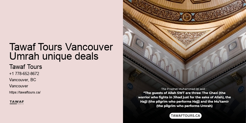 Tawaf Tours Umrah pilgrimage travel coordinator Vancouver