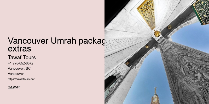 Vancouver Umrah package value-added services