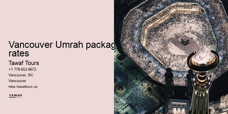 Vancouver Umrah travel booking assistance