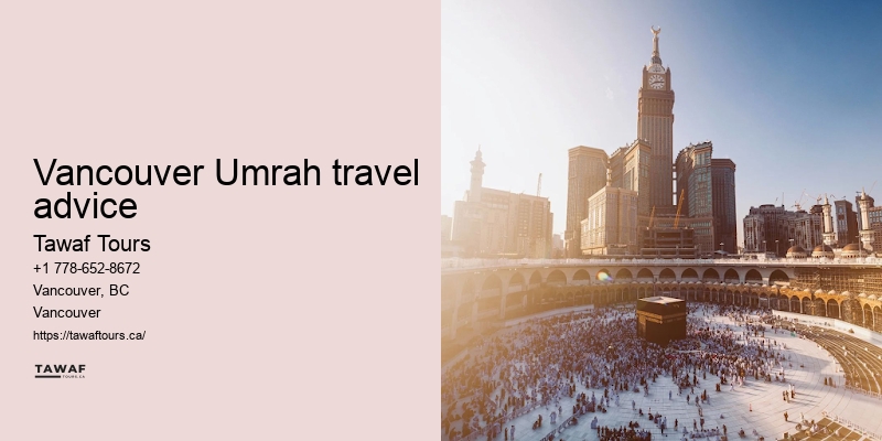 Tawaf Tours Vancouver Umrah travel booking flexibility