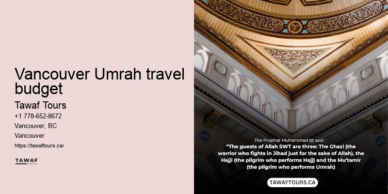Tawaf Tours Vancouver Umrah travel essentials