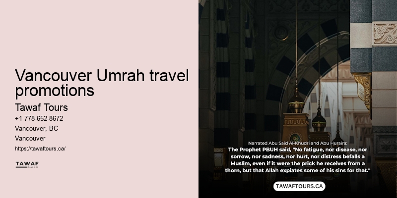 Tawaf Tours Vancouver Umrah journey tips