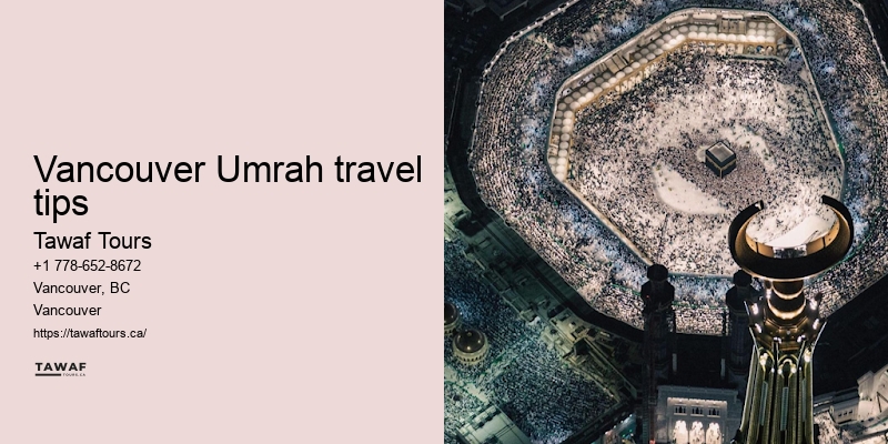 Vancouver to Mecca pilgrimage tips