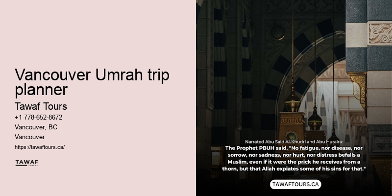 Vancouver Umrah package inclusions advantages