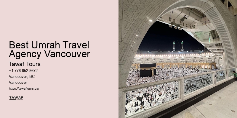 Best Umrah Travel Agency Vancouver Umrah Itinerary Planner
