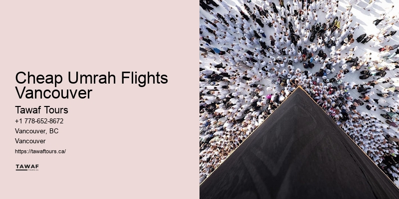 Guided Umrah Tours Cheap Umrah Flights Vancouver