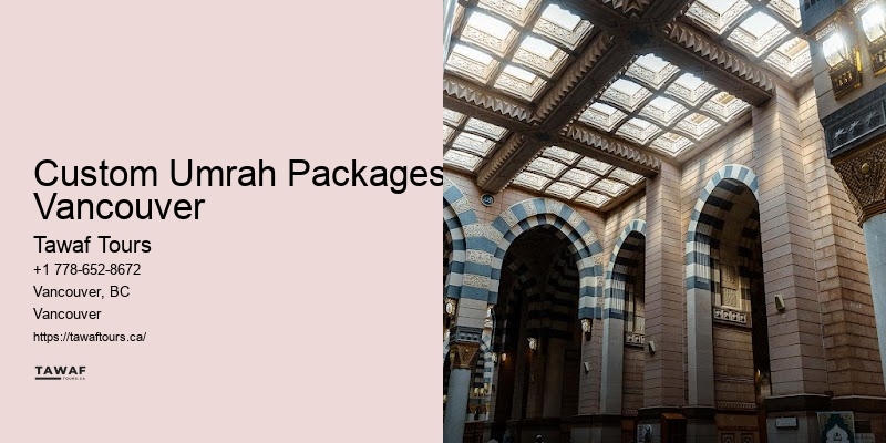 Custom Umrah Packages Vancouver Umrah Booking Assistance