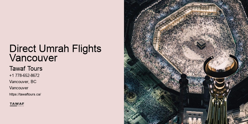 Direct Umrah Flights Vancouver Umrah Group Tours