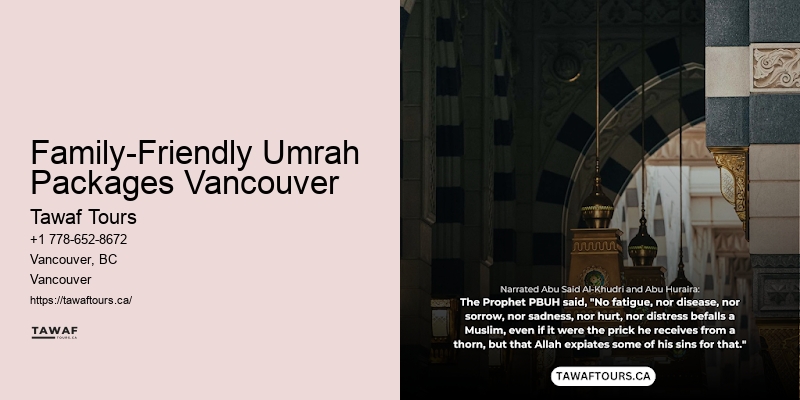 Umrah Visa Support Family-Friendly Umrah Packages Vancouver