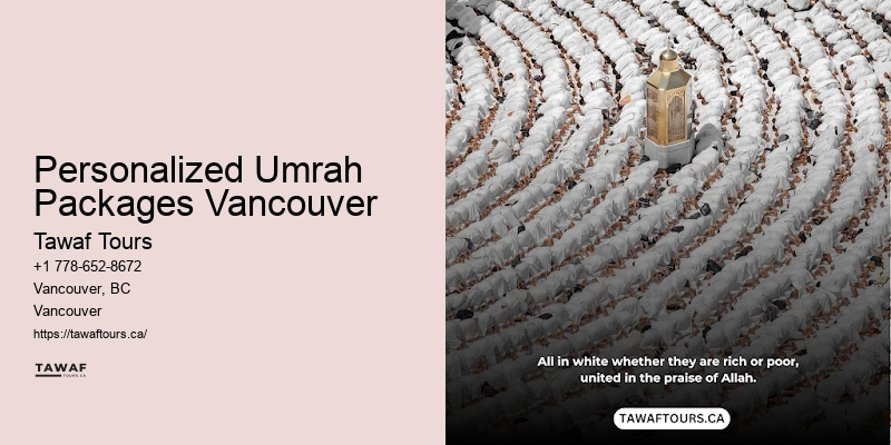 Umrah Travel Essentials Personalized Umrah Packages Vancouver