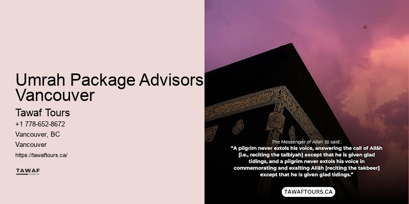 Umrah Package Advisors Vancouver Personalized Umrah Services