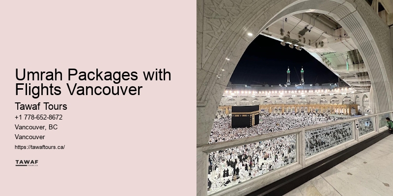 Umrah Packages with Flights Vancouver Umrah Travel Offers