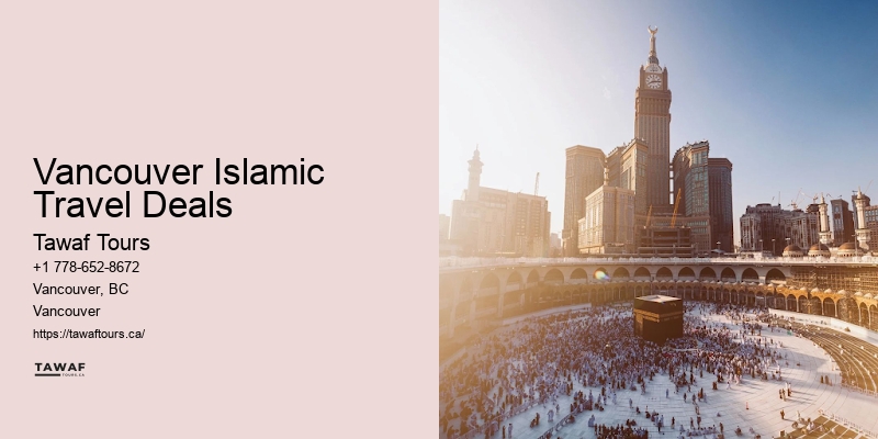 Vancouver Islamic Travel Deals Umrah Travel Advice