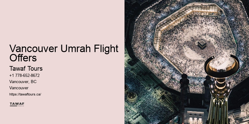 Vancouver Umrah Flight Offers Umrah Package Comparison