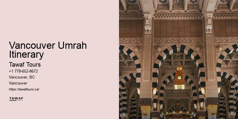 Umrah Pilgrimage Vancouver Umrah Itinerary