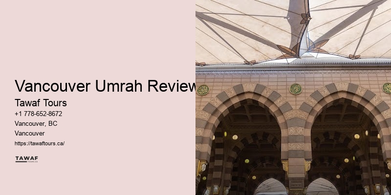 Vancouver Umrah Reviews Umrah Flights & Transfers